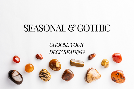 Seasonal & Gothic Deck Reading